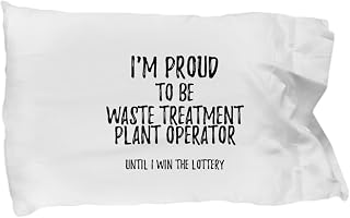 I'm Proud to Be Waste Treatment Plant Operator Until I Win The Lottery Pillowcase Funny Gift for Coworker Office Gag Pillow Cover Case 20x30