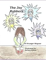 The Joy Robbers 1514331810 Book Cover