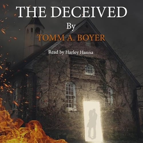 The Deceived Audiolivro Por Tomm A. Boyer capa