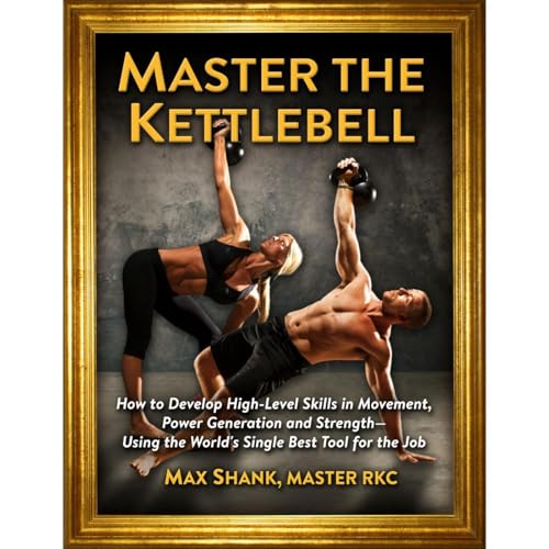 Master The Kettlebell by Max Shank episode artwork