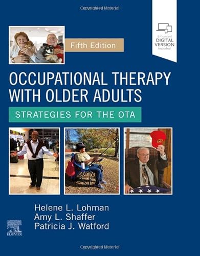 Occupational Therapy With Older Adults: Strategies For The Ota #TOP1