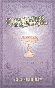 Paperback Conversations with a Bowl of Cereal: Brain Brew (Expanded Edition) Book
