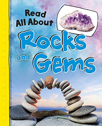 Read All About Rocks and Gems (Read All About It)