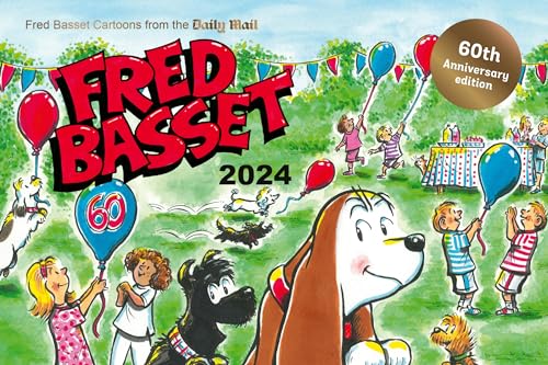 Fred Basset Yearbook 2024: Celebrating 60 Years of Fred Basset: Witty Cartoon Strips from the Daily Mail (English Edition)