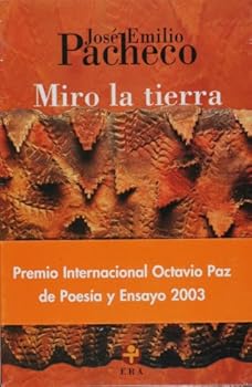 Miro la tierra: Poemas 1983-1986 (Biblioteca Era)