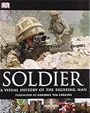  Soldier: A Visual History of the Fighting Man