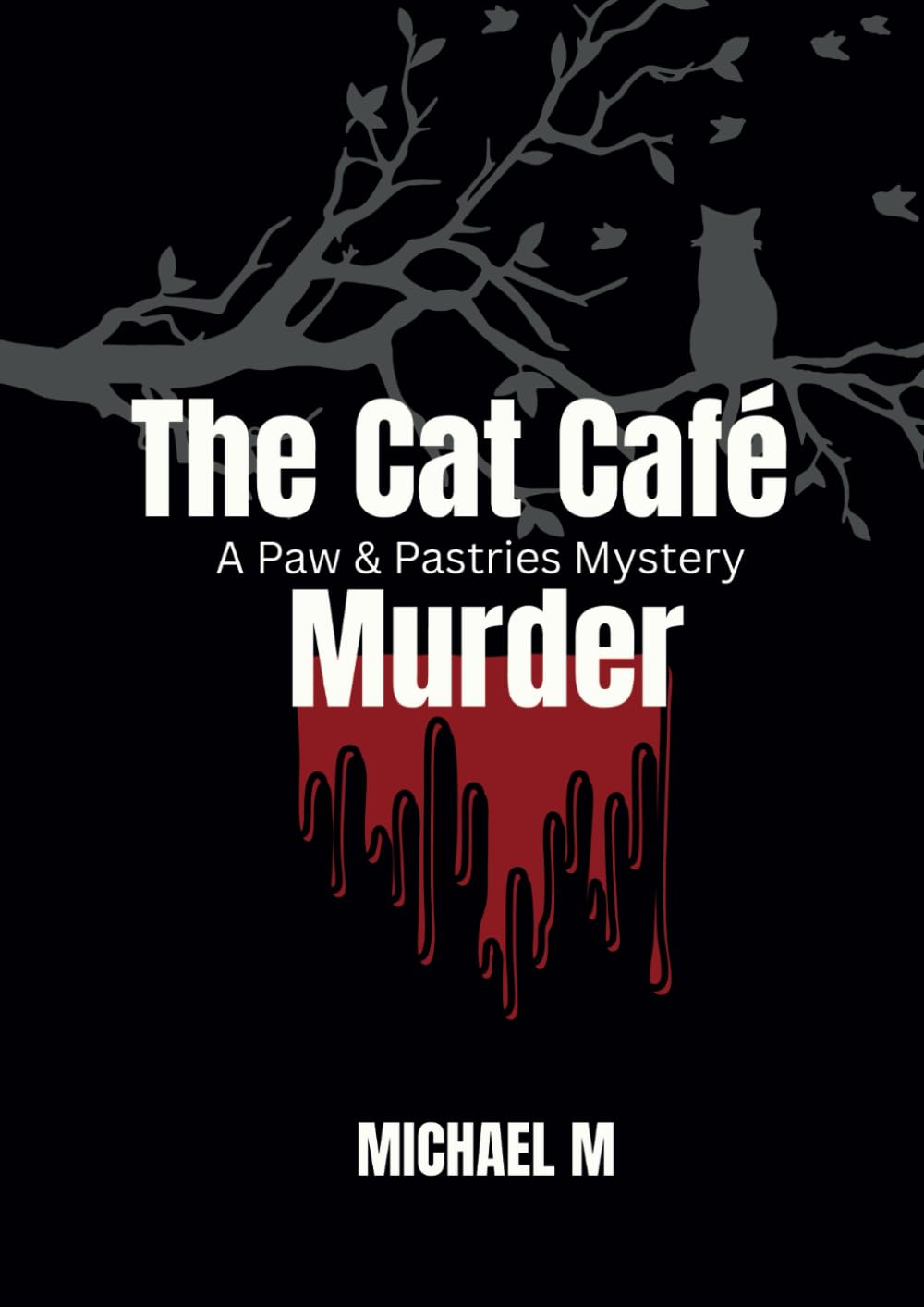The Cat Café Murder: A Paws & Pastries Mystery