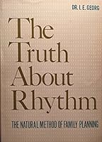 The Truth About Rhythm: the Natural Method of Family Planning B000KIFRW8 Book Cover