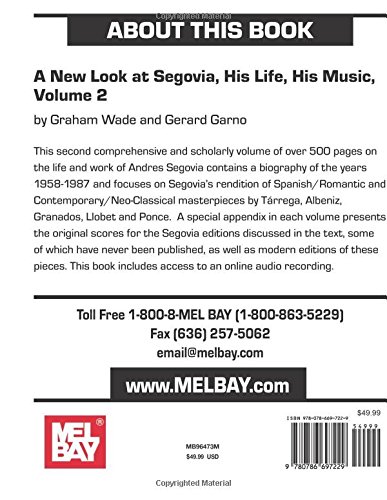 A New Look at Segovia, His Life, His Music, Volume 2