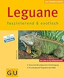  Leguane . neue Tierratgeber