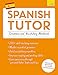 Spanish Tutor: Grammar and Vocabulary Workbook (Learn Spanish with Teach Yourself): Advanced beginner to upper intermediate course