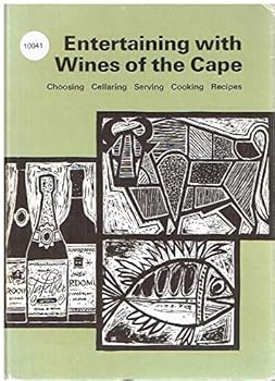 Hardcover ENTERTAINING WITH WINES OF THE CAPE Choosing Cellaring Serving Cooking Recipes Book