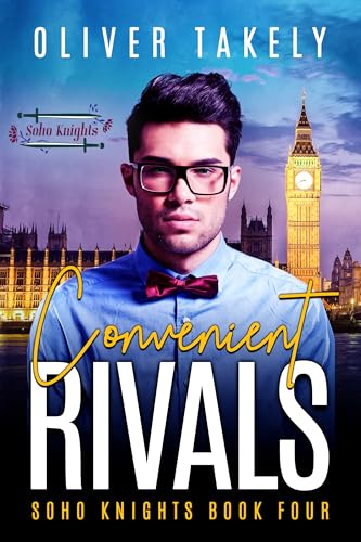 Convenient Rivals: An MM enemies to lovers romance (Soho Knights Book 4)