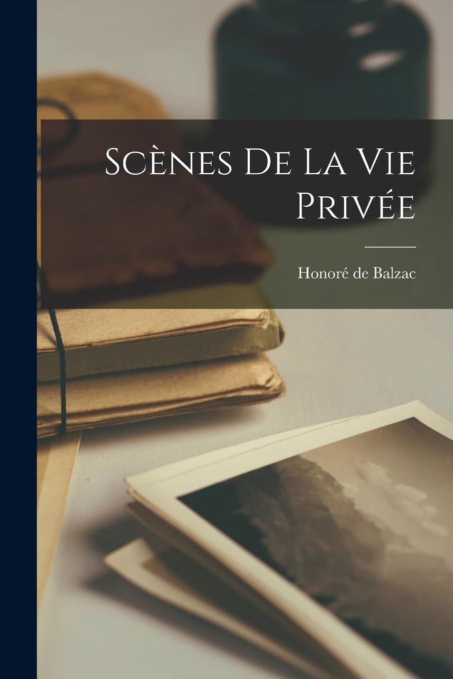 Scènes De La Vie Privée