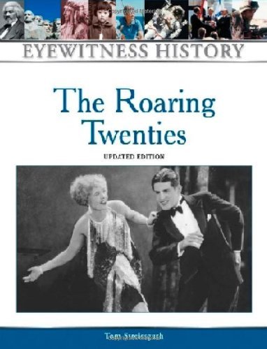 The Roaring Twenties (Eyewitness History (Hardcover))