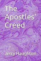 The Apostles' Creed 1521432600 Book Cover