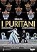Produktbild Vincenzo Bellini: I Puritani (Teatro Real de Madrid, 2016) [2 DVDs]
