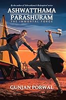 Ashwatthama vs Parashuram: The Immortal Force 9355666535 Book Cover