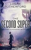 The Second Super (The First Superhero Book 1)