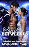 The Ice Between Us: An Enemies to Lovers Hockey Romance