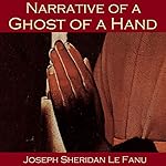 Cover of Narrative of a Ghost of a Hand