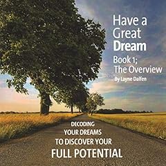 The Overview: Decoding Your Dreams to Discover Your Full Potential Audiolibro Por Layne Dalfen arte de portada