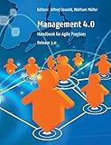 Management 4.0: Handbook for Agile Practices, Release 3