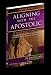 Aligning With The Apostolic, Volume 4: Apostles And Apostolic Movment In The Seven Mountains Of Culture