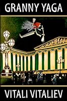 Granny Yaga: A Fantasy Novel for Children and Adults 1908756748 Book Cover