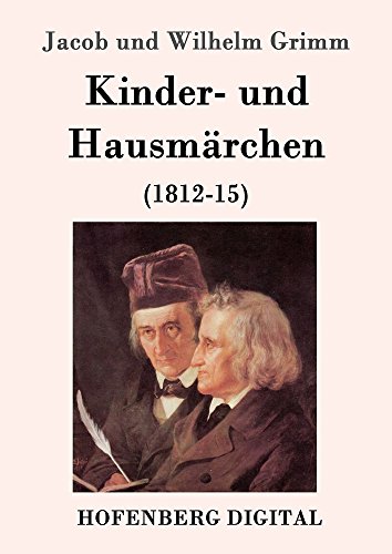 Kinder- und Hausmärchen: (1812-15)