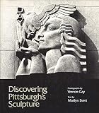 Discovering Pittsburgh's Sculpture