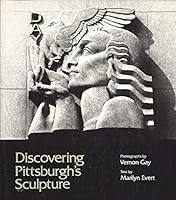 Discovering Pittsburgh's Sculpture 082295348X Book Cover