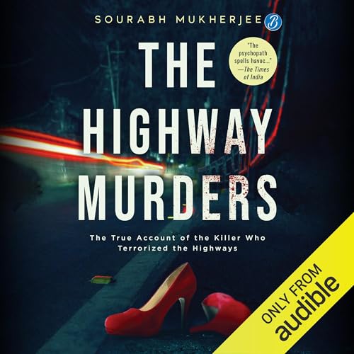 The Highway Murders - Sourabh Mukherjee episode artwork