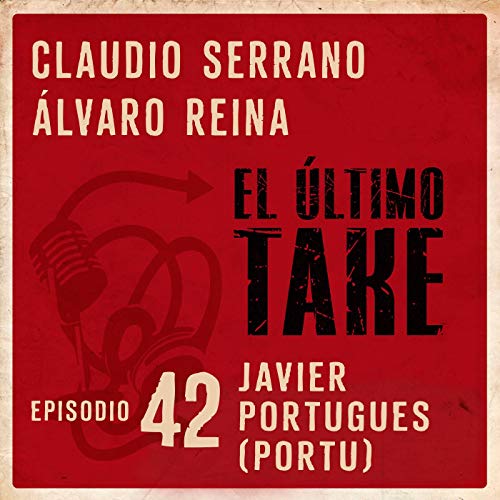 EL &Uacute;LTIMO TAKE 1x42 - JAVIER PORTUGUES (PORTU) - DANDO VOCES CON MODESTIA