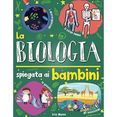 La biologia spiegata ai bambini