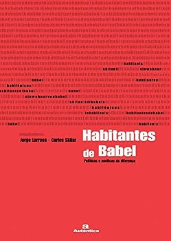 Paperback Habitantes de Babel. Políticas e Poéticas da Diferença (Em Portuguese do Brasil) [Portuguese] Book