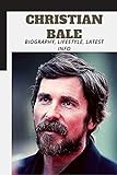 christian bale vice interview  Christian Bale: Biography, Lifestyle, Latest Info (English Edition)