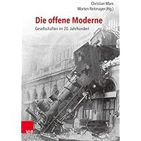 Die offene Moderne &ndash; Gesellschaften im 20. Jahrhundert