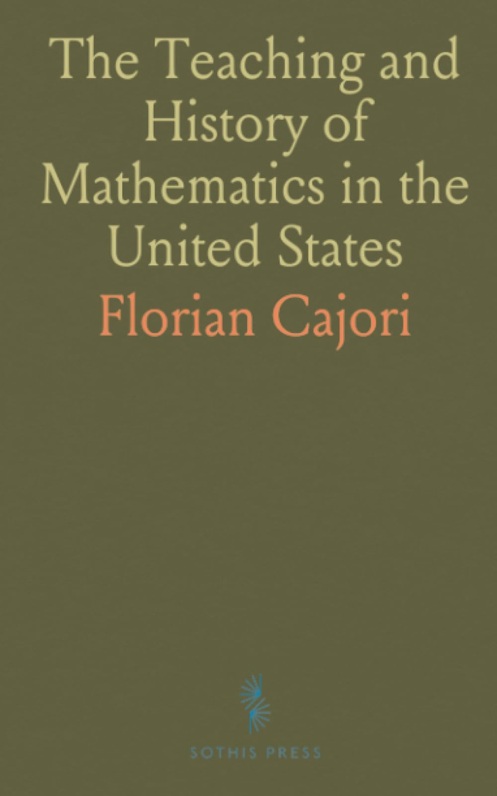 The Teaching and History of Mathematics in the United States