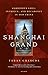 Shanghai Grand: Forbidden Love, Intrigue, and Decadence in Old China