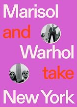 Marisol and Warhol Take New York