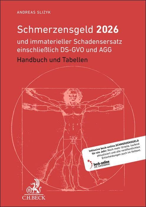 Schmerzensgeld 2026: und immaterieller Schadensersatz einschließlich DS-GVO und AGG. Handbuch und Tabellen. Basisdaten von mehr als 4.900 ... mit Handbuch zum Schmerzensgeldrecht