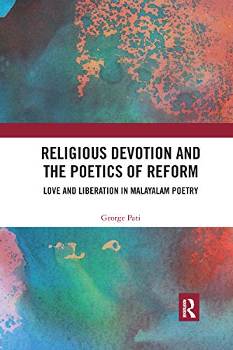 Religious Devotion and the Poetics of Reform: Love and Liberation...