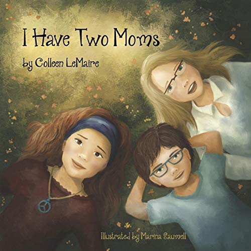 Image of I Have Two Moms (The I HAVE Series)