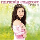 Sparks Fly by Miranda Cosgrove [2010] Audio CD