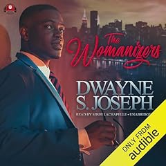 The Womanizers Audiolibro Por Dwayne S. Joseph, Buck 50 Productions - producer arte de portada