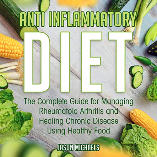 Rheumatoid Arthritis Diet The Simple AntiInflammatory Diet for a