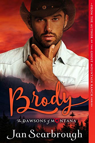 Brody: The Dawsons of Montana Book 1 by [Jan Scarbrough]