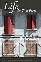 Life in Two Parts 1599482320 Book Cover