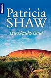 Leuchtendes Land: Roman Leuchtendes Land: Roman